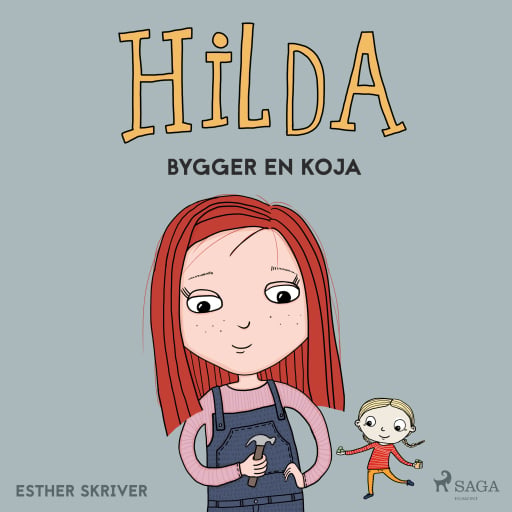 Portada del audiolibro «Hilda bygger en koja», de Esther Skriver