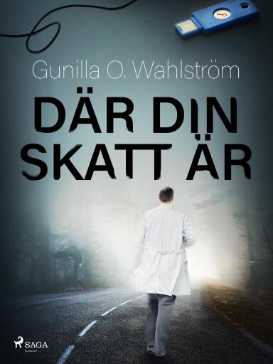 Portada del libro «Där din skatt är», de Gunilla O. Wahlström