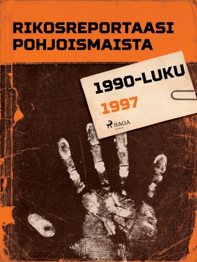 Portada del libro «Rikosreportaasi Pohjoismaista 1997», de Eri tekijöitä