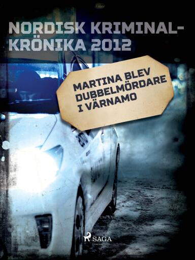 Portada del libro «Martina blev dubbelmördare i Värnamo», de Diverse