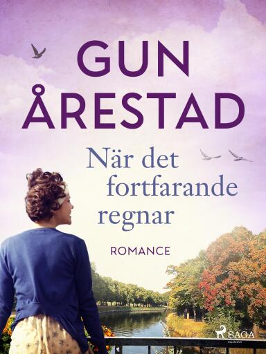 Portada del libro «När det fortfarande regnar», de Gun Årestad