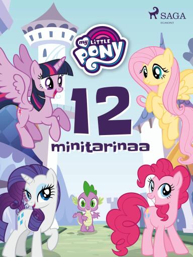 Portada del libro «My Little Pony - 12 minitarinaa», de Diverse