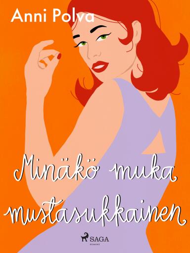Portada del libro «Minäkö muka mustasukkainen», de Anni Polva