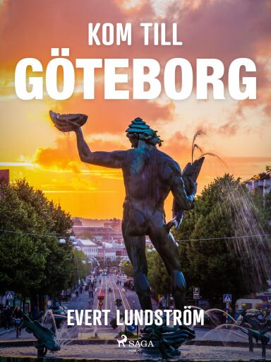 Portada del libro «Kom till Göteborg», de Evert Lundström