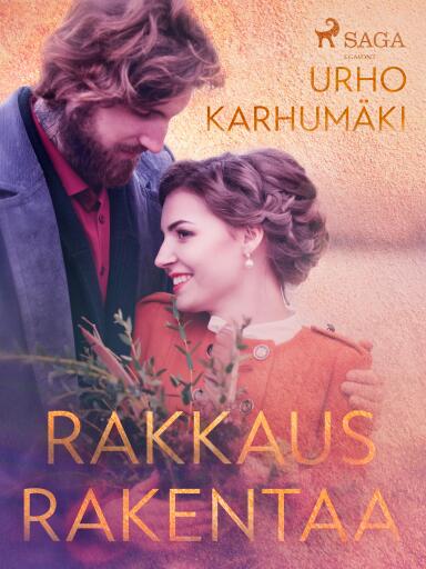 Portada del libro «Rakkaus rakentaa», de Urho Karhumäki