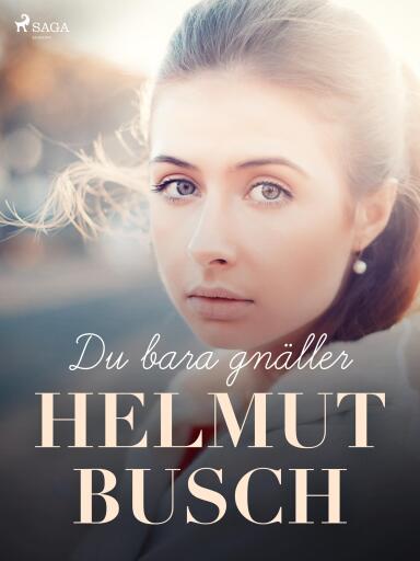 Portada del libro «Du bara gnäller», de Helmut Busch
