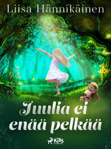 Portada del libro «Juulia ei enää pelkää», de Liisa Hännikäinen