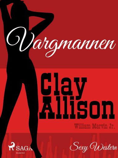 Portada del libro «Vargmannen», de William Marvin Jr, Clay Allison