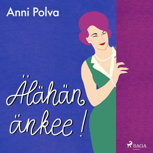 Portada del audiolibro «Älähän änkee!», de Anni Polva