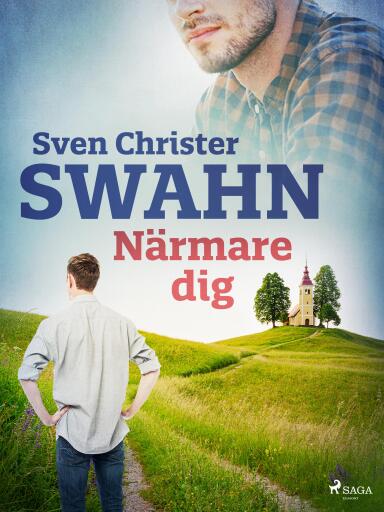 Portada del libro «Närmare dig», de Sven Christer Swahn