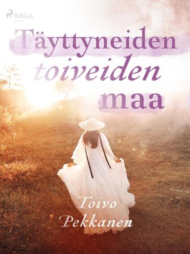 Portada del libro «Täyttyneiden toiveiden maa», de Toivo Pekkanen