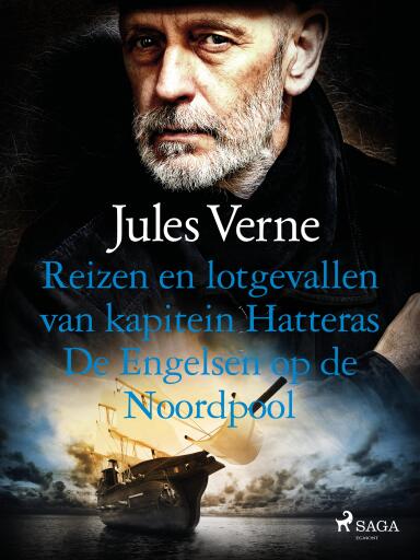 Portada del libro «Reizen en lotgevallen van kapitein Hatteras - De Engelsen op de Noordpool», de Jules Verne