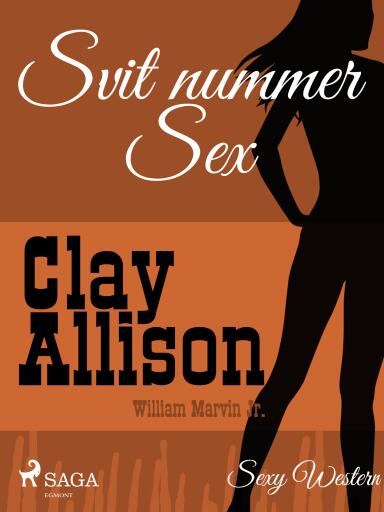 Portada del libro «Svit nummer Sex», de William Marvin Jr, Clay Allison