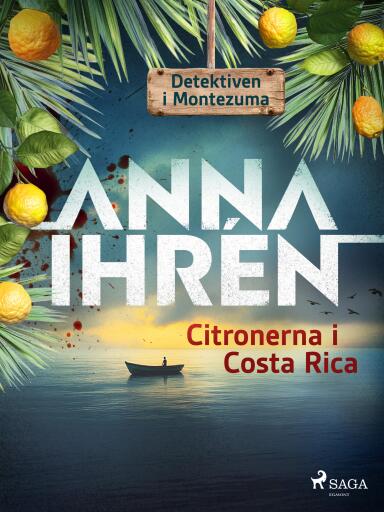 Portada del libro «Citronerna i Costa Rica», de Anna Ihrén