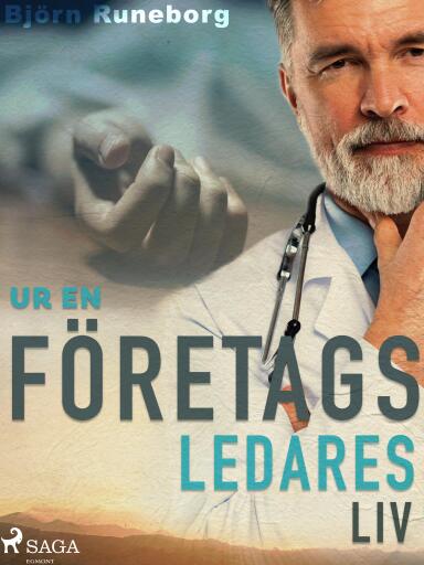 Portada del libro «Ur en företagsledares liv», de Björn Runeborg