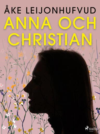 Portada del libro «Anna och Christian», de Åke Leijonhufvud