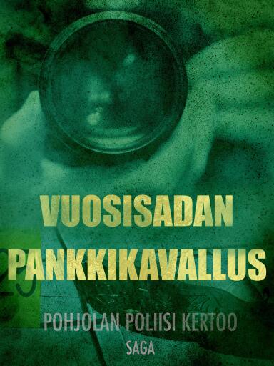Portada del libro «Vuosisadan pankkikavallus», de Eri tekijöitä