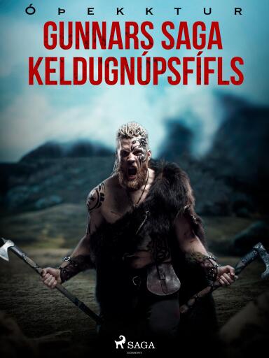 Portada del libro «Gunnars saga Keldugnúpsfífls», de Óþekktur