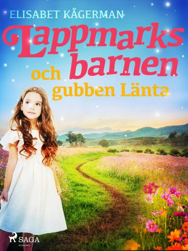 Portada del libro «Lappmarksbarnen och gubben Länta», de Elisabet Kågerman