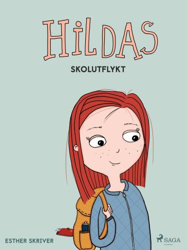 Portada del libro «Hildas skolutflykt», de Esther Skriver