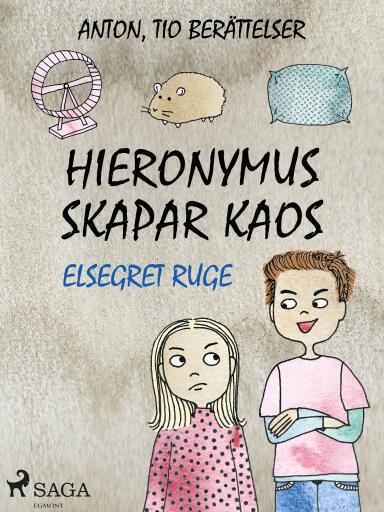 Portada del libro «Hieronymus skapar kaos», de Elsegret Ruge