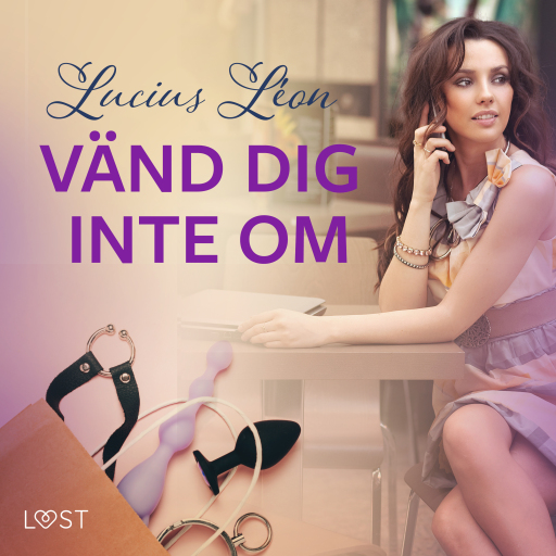Portada del audiolibro «Vänd dig inte om - BDSM erotik», de Lucius Léon