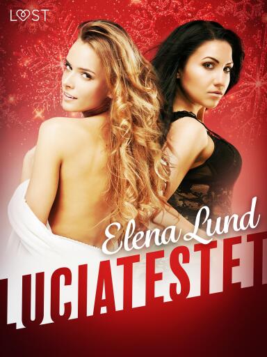 Portada del libro «Luciatestet - erotisk julnovell», de Elena Lund