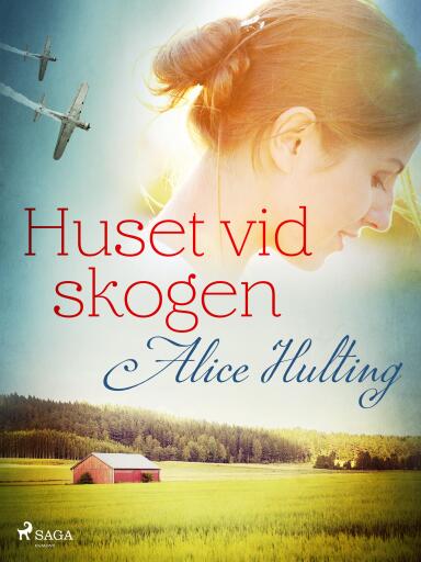 Portada del libro «Huset vid skogen», de Alice Hulting