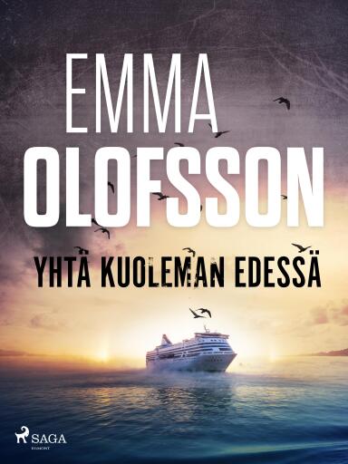 Portada del libro «Yhtä kuoleman edessä», de Emma Olofsson