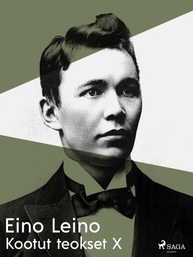 Portada del libro «Kootut teokset X», de Eino Leino