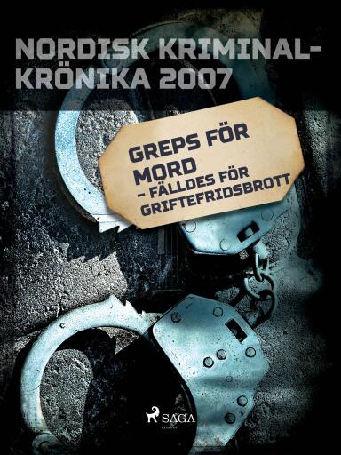 Portada del libro «Greps för mord – fälldes för griftefridsbrott», de Diverse