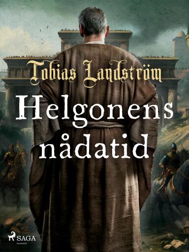 Portada del libro «Helgonens nådatid», de Tobias Landström