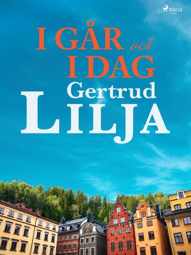 Portada del libro «I går och i dag», de Gertrud Lilja