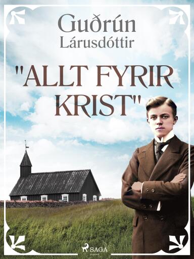 Portada del libro «"Allt fyrir Krist"», de Guðrún Lárusdóttir
