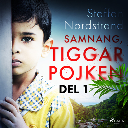Portada del audiolibro «Samnang, tiggarpojken - del 1», de Staffan Nordstrand