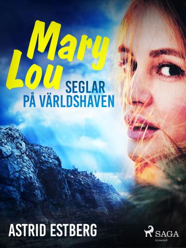Portada del libro «Mary Lou seglar på världshaven», de Astrid Estberg