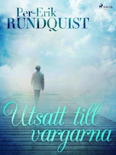 Portada del libro «Utsatt till vargarna», de Per-Erik Rundquist