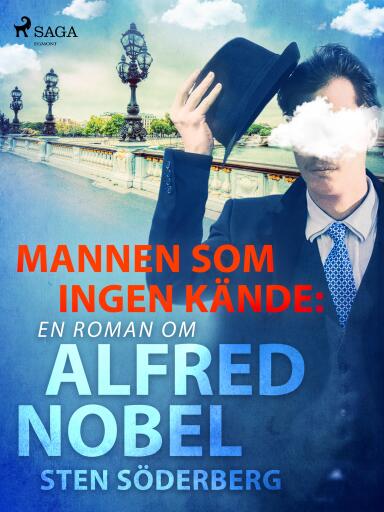 Portada del libro «Mannen som ingen kände: en roman om Alfred Nobel», de Sten Söderberg