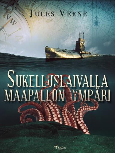 Portada del libro «Sukelluslaivalla maapallon ympäri», de Jules Verne
