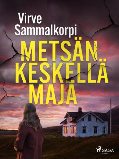 Portada del libro «Metsän keskellä maja», de Virve Sammalkorpi