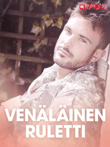 Portada del libro «Venäläinen ruletti – eroottinen novelli», de Cupido