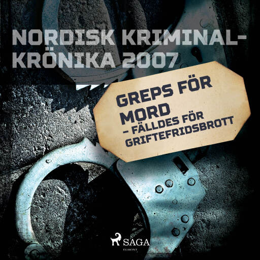 Portada del audiolibro «Greps för mord – fälldes för griftefridsbrott», de Diverse