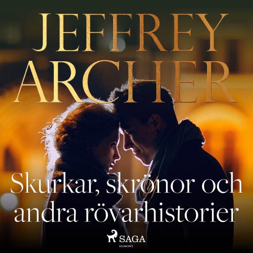 Portada del audiolibro «Skurkar, skrönor och andra rövarhistorier», de Jeffrey Archer