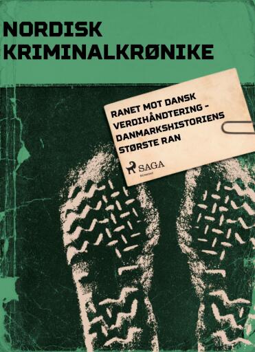 Portada del libro «Ranet mot Dansk Verdihåndtering - Danmarkshistoriens største ran», de Diverse