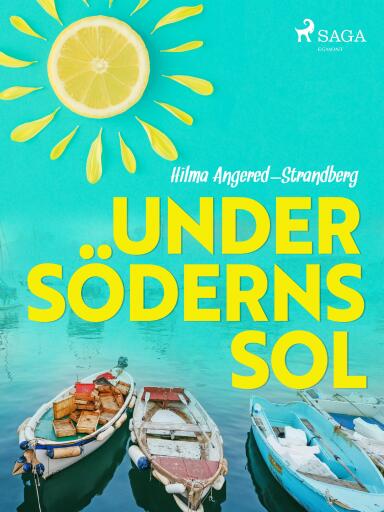 Portada del libro «Under söderns sol», de Hilma Angered-Strandberg