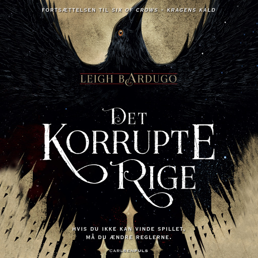 Portada del audiolibro «Six of Crows (2) – Det korrupte rige», de Leigh Bardugo