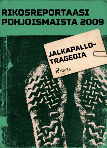 Portada del libro «Jalkapallotragedia», de Eri tekijöitä