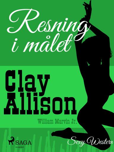 Portada del libro «Resning i målet», de William Marvin Jr, Clay Allison