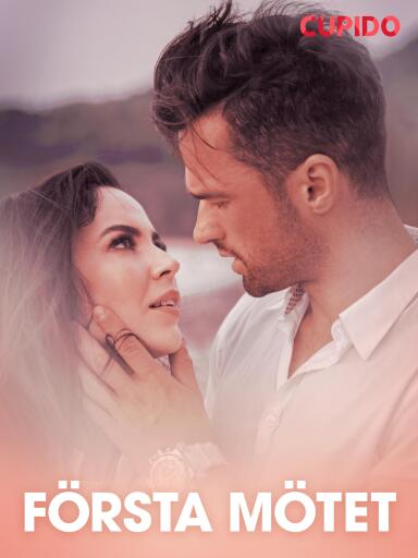 Portada del libro «Första mötet – erotisk novell», de Cupido