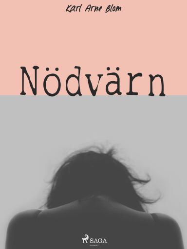 Portada del libro «Nödvärn», de Karl Arne Blom